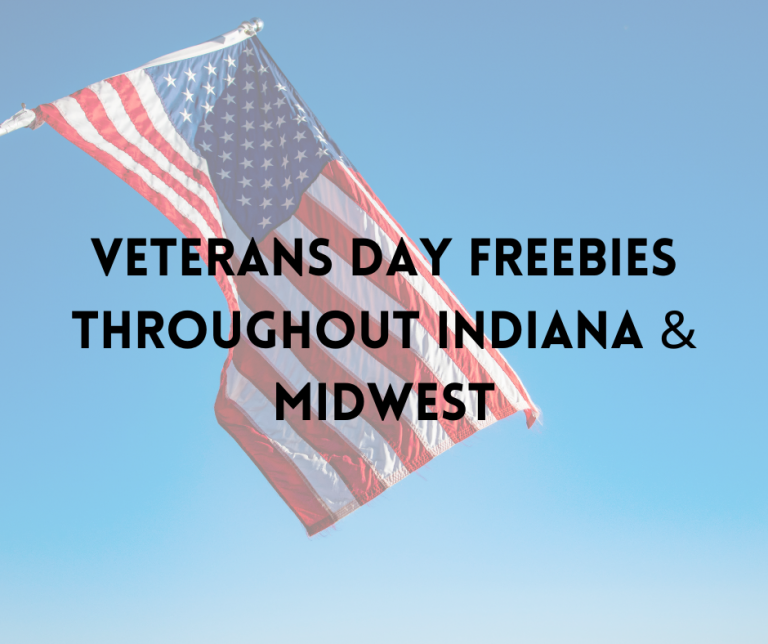 Veterans Day Freebies Throughout Indiana & Midwest